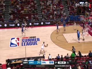 NBA夏季联赛 雷霆VS魔术 20250716